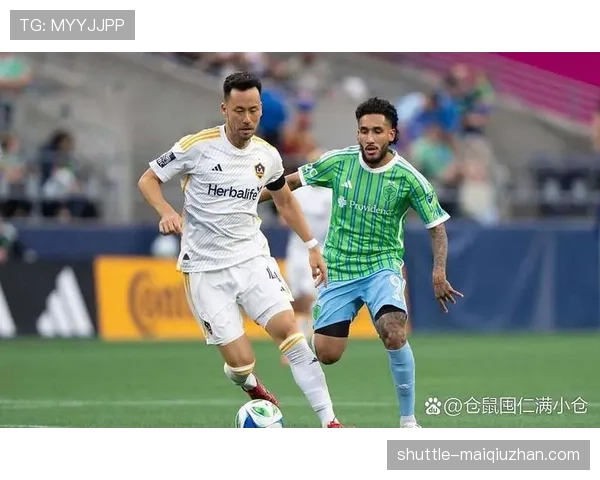 洛杉矶银河再迎强敌核心大将赛前状态成关键